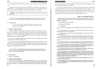 Art. 96 liiiii!•IO•l!fji/!i;ilfjj•l•fjQ;I•I911;fi!•l•l;jf1
Em se tratando de Fazenda Públict, atentar, mais uma vez para o teor da Súmula 232,
STJ.
O pagamento final, emretanro, segue a regra geral da sucumbência (art. 85), qual seja, o
vencido deve arcar com as despesas processuais, dentre as quais estão os honorários do periro
(STJ, 2" Turma, REsp 697.050/CE, rei. Min. Franciulli Netro, p. 13.2.2006).
r---------------------------------------------------,
I
ATENÇÃO: em havendo indicação por assistente (art. 119), caberá a esse o ônus de adiantar
a remuneração.
I
~---------------------------------------------------~
Art. 96. O valor das sanções impostas ao litigante de má-fé reverterá em benefício da parte
contrária, e o valor das sanções impostas aos serventuários pertencerá ao Estado ou à União.
1. CPC DE 1973
An. 35. As sanções impostas às partes em consequência de m;í-fé serão contadas
como custas e reverterão em benefício da parte contrária; as impostas aos serven-
tuários pertencerão ao Estado.
2. BREVES COMENTÁRIOS
O presente dispositivo apenas reitera o que já foi repisado nos comenranos anteriores:
as sanções pela litigância de má-fé (multas) serão consideradas como cust<>.s processuais e
sempre serão revertidas em favor da parte adversária, exceto a multa relacionada quando da
análise do art. 77, § 2°. Não há obrigatoriedade do depósito em juízo para as partes que
estão isentas do adiantamento de custas.
De outra sorte, as sanções impostas aos serventuários serão revertidas em favor do Estado,
a depender do nível federativo que se trate.
A multa devida à parte será exigida por pedido de cumprimento de sentença (arts. 523
e seguintes) ou, quando fixada na execução, será exigida nos próprios autos em que fixada
(art. 777). De outra sorte, quando devidas ao Estado e não pagas espontaneamente, serão
exigidas em execução fiscal (art. 77, § 3°).
Art. 97. A União e os Estados podem criar fundos de modernização do Poder Judiciário, aos
quais serão revertidos os valores das sanções pecuniárias processuais destinadas à União e aos
Estados, e outras verbas previstas em lei.
1. CPC DE 1973
Não há correspondente.
2. BREVES COMENTÁRIOS
Trata-se de inovação legislativa, através da qual o legislador visa a criar fundos monetários
com a finalidade de serem utilizados na modernização do Poder Judiciário. A implantação
do processo eletrônico e as demais inovações disso decorrentes demandam uma revisão e
158
ld•l•lltl•IQ;I•Iijf$11t!)!Hlilll Art. 98
reestruturação de todo o sistema tecnológico e de infraestrutura do Poder Judiciário, o que
não será realizado sem gastos consideráveis.
Deste modo, a solução adotada foi a criação de fundos de modernização, alimentados
pelos valores das sanções pecuni;Írias processuais destinadas à União c aos Estados, e outras
verbas previstas em lei; e aos quais os diversos órgãos do Poder Judiciário poderão se socor-
rer a fim de promover a modernização de sua estrutura física e virtual, como a compra de
computadores mais sofisticados, monitores de vídeo, programadores, etc.
~SEÇÃO IV- DA GRATUIDADE DA JUSTIÇA
Art. 98. A pessoa natural ou jurídica, brasileira ou estrangeira, com insuficiência de recursos
para pagar as custas, as despesas processuais e os honorários advocatícios tem direito à gratuidade
da justiça, na forma da lei.
§ 12 Agratuidade da justiça compreende:
I- as taxas ou as custas judiciais;
11 -os selos postais;
111- as despesas com publicação na imprensa oficial, dispensando-se a publicação em outros
meios;
IV- a indenização devida à testemunha que, quando empregada, receberá do empregador
salário integral, como se em serviço estivesse;
V- as despesas com a realização de exame de código genético - DNA e de outros exames
considerados essenciais;
VI- os honorários do advogado e do perito e a remuneração do intérprete ou do tradutor no-
meado para apresentação de versão em português de documento redigido em língua estrangeira;
Vil -o custo com a elaboração de memória de cálculo, quando exigida para instauração da
execução;
VIII- os depósitos previstos em lei para interposição de recurso, para propositura de ação e
para a prática de outros atos processuais inerentes ao exercício da ampla defesa e do contraditório;
IX- os emolumentos devidos a notários ou registradores em decorrência da prática de re-
gistro, averbação ou qualquer outro ato notarial necessário à efetivação de decisão judicial ou à
continuidade de processo judicial no qual o beneffcio tenha sido concedido.
§ 22 Aconcessão de gratuidade não afasta a responsabilidade do beneficiário pelas despesas
processuais e pelos honorários advocatícios decorrentes de sua sucumbência.
§ 32 Vencido o beneficiário, as obrigações decorrentes de sua sucumbência ficarão sob condição
suspensiva de exigibilidade e somente poderão ser executadas se, nos 5 (cinco) anos subsequentes
ao trânsito em julgado da decisão que as certificou, o credor demonstrar que deixou de existir
a situação de insuficiência de recursos que justificou a concessão de gratuidade, extinguindo-se,
passado esse prazo, tais obrigações do beneficiário.
§ 42 Aconcessão de gratuidade não afasta o dever de o beneficiário pagar, ao final, as multas
processuais que lhe sejam impostas.
§ 52 Agratuidade poderá ser concedida em relação a algum ou a todos os atos processuais,
ou consistir na redução percentual de despesas processuais que o beneficiário tiver de adiantar
no curso do procedimento.
159
 