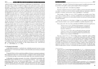 Art. 3° liiiil!rll!~ltd•W•t:fj~l•l;J~'~t;tjii!~i·t~!tJ!ij~iij!fjj•titijQ!IR;)9s!•*•1!fJ~I•l;J~1t:~jQd•lrlf}iltJ~I
análise de matéria de fato ainda não levada ao conhecimento da Administração-, uma vez
que, nesses casos, a conduta do INSS já configura o não acolhimento ao menos tácito da
pretensão. 5. Tendo em vista a prolongada oscilação jurisprudencial na matéria, inclusive no
Supremo Tribunal federal, deve-se estabelecer uma fórmula de transição para lidar com as
ações em curso, nos rermos a seguir expostos. 6. Quanto às ações ajuizadas até a conclusão do
presente julgamento (0.1.09.2014), sem que tenha havido prévio requerimento administrativo
nas hipóteses em que exigível, será observado o seguinte: (i) caso a ação tenha sido ajuizada
no âmbito de Juizado Itinerante, a ausência de anterior pedido administrativo não deverá
implicar a extinção do feito; (ii) caso o INSS j~í tenha apresentado contestação de mérito,
está caracterizado o interesse em agir pela resistência à pretensão; (iii) as demais ações que
não se enquadrem nos itens (i) e (i i) ficarão sobrestadas, observando-se a sistemática a seguir.
7. Nas ações sobrestadas, o autor sed intimado a dar entrada no pedido administrativo em
30 dias, sob pena de extinção do processo. Comprovada a postulação administrativa, o
INSS será intimado a se manifestar acerca do pedido em até 90 dias, prazo dentro do qual
a Autarquia deverá colher todas as provas eventualmente necessárias e proferir decisão. Se o
pedido for acolhido administrativamente ou não puder ter o seu mérito analisado devido a
razões imputáveis ao próprio requereme, extingue-se a ação. Do conrdrio, estará caracteri-
zado o interesse em agir e o feito deverá prosseguir. 8. Em todos os casos acima - itens (i),
(ii) e (iii) -, tanto a análise administrativa yuanto a judicial deverão levar em conta a data
do início da ação como data de entrada do requerimento, para todos os efeitos legais. 9. Re-
curso extraordinário a que se dá parcial provimento, reformando-se o acórdão recorrido para
determinar a baixa dos autos ao juiz de primeiro grau, o qual deverá intimar a autora- que
alega ser trabalhadora rural informal- a dar entrada no pedido administrativo em 30 dias,
sob pena de extinção. Comprovada a postulação administrativa, o INSS será intimado para
que, em 90 dias, colha as provas necessárias e profira decisão administrativa, considerando
como data de entrada do requerimento a data do início da ação, para todos os efeitos legais.
O resultado será comunicado ao juiz, que apreciará a subsistência ou não do interesse em
agir" (Tribunal Pleno, RE 631240/MG, rei. Min. Roberto Barroso, DJe- 220 DIVULG
07- 11 - 2014 PUBLIC 10- 11 - 2014).
1.2. Princípio da efetividade
A efetividade da jurisdição se confunde com a celeridade processual, prevista no inciso
LXXVIII do art. 5° da Constituição Federal, ou está relacionada exclusivamente ao resultado
do processo?
É impossível fechar os olhos ao gravíssimo problema da demora na prestação jurisdicional.
Mas o angustiante tempo entre o exercício da ação e a satisfação do direito material não pode
servir de pretexto para que os autos dos processos sejam lidos como manchetes de jornais.
A efetividade da jurisdição pressupõe: de um lado, a DURAÇÃO RAZOÁVEL DO
PROCESSO (inciso LXXVIII do art. 5° da Constituição Federal) - como se sabe, toda
justiça lenta é injusta, mas nem toda justiça rápida é justa -, e do outro, a MÁXIMA
COINCIDÊNCIA, vale dizer, um resultado o mais próximo possível do direito material,
conforme conhecida fórmula de Chiovenda -ainda que a mesma não tenha sido empregada
18
19rlalldt1Qdtlijf$ilf!119lfjjl Art. 3°
nesse contexto-, para quem "li processo deve dare per quanto ê possibile praticamente a chi
ha un diritto umo quello e proprio quello ch'egli ha diritto di conseguire".1
Mas como se pode obter a efetividade da jurisdição?
É preciso, na dinàmica processual, encontrar e adaptar as técnicas processuais adequadas
aos sujeitos e aos diferentes perfis dos dirciros materiais, desde que respeitados os valores, os
princípios e as normas constitucionais, como o contraditório e a motivação.2
Nesse sentido, o Código, em seu art. 139, IV, estabelece que incumbe ao juiz "deter-
minar rodas as medidas indutivas, coercitivas, mandamentais ou sub-rogatórias necessárias
para assegurar o cumprim<:nto de ordem judicial, inclusive nas ações que tenham por objeto
prestação pecuniária".
Assim, sob a perspectiva da efetividade, o Código cria um modelo de atipicidade dos
meios executivos, dando ao juiz o poder de estabelecer as medidas adequadas ao caso.
Nesse ponto, aliás, dois enunciados produzidos da ENFAM são bastante significativos:
"Além das sit uaçõcs em que a flexibilização do procedimento é aurorizada pelo
art. 139, VI, do Cl'C/201~, pode o juiz, de ofício, preservada a previsibilidade do
riro, adaptá-lo eiS especificidades da causa, observadas as garanrias fundamentais
do processo" (ENFJIvl 3~).
"O arr. 13'!, IV, do CI'C/2015 traduz um poder geral de efetivação, permitindo
a aplicação de medidas a!Ípicas para garantir o cumprimento de qualquer ordem
judicial, inclusín: no àmbito do cumprimento de sentença e no processo de execução
baseado em tÍtulos exJrajucliciais" (ENFAM 48).
Note que o inciso IV do art. 139 do Código autoriza o magistrado a aplicar medidas
coercitivas até mesmo para assegurar o cumprimento de prestação pecuniária. Fernando
Gajardoni, "A revolução silenciosa da execução por quantia", fornece alguns exemplos: "Não
efetuado o pagamento de dívida oriunda de multas de trânsito, e superados os expedientes
tradicionais de adimplemento (penhora de dinheiro e bens), seria lícito o estabelecimento
da medida coercitiva/indutiva de suspensão do direito a conduzir veículo automotor até
pagamento do débito (inclusive com apreensão da CNH do devedor); não efetuado paga-
mento de verbas salariais devidas a funcionários da empresa, possível o estabelecimento de
I. Segundo !'roto Pisani, Lezioni di diritto processuale civile, p. 54-55,"... se l'elaborazione ottocentesca
e dei primi anni di questo secolo della categoria de! diritto di azione come categoria generale atípica ha
consentito di raccordare automaticamente e necessariamente diritto sostanziale (tutti i diritti sostanziali) e
tutela giurisdizionale civilc, e di superare quindi i limiti intinseci ad un sistema di tutela giurisdizionale che
ancoca risenriva l'influenza dclla ripicità delle azioni de! diritto romano classico, oggi la costituzionalizzazione
de! diritto di azione, avvenuta in contesto (normativo} che pone come principio ideologico di riferimento il
superamento dell'eguaglianza in senso formale, impone di adoperarsi per eliminarr le conseguenze causare
dalla cesura creatasi tra diritro sostanziale (singoli diritti sostanziali} e processo, srudiando !e tecniche
atrraverso le quali sia possibile consentire che i! processo assolva la sua funzione istituzionale di strumento
diretto a 'dare per quanto epossibile praticamente a chi ha un diritro tutto quello e proprio quello ch'egli
ha diritro di conseguire' ai sensi de! diritro sostanziale".
2. Conforme Luiz Guilherme Marinoni, A jurisdição no Estado contemporâneo, p. 59, "a interpretação de
acordo com o direito fundamental à tutela jurisdicional efttiva outorga ao juiz a obrigação de identificar as
necessidades do caso concreto e de descobrir a técnica processual idônea para lhe dar efetividade".
19
 