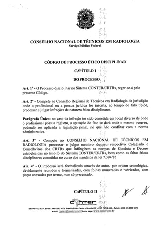 ..~,...
-,""
''0
CONSELHO NACIONAL DE TÉCNICOS EM RADIOLOGIA
Serviço Público Federal
CÓDIGO DE PROCESSO ÉTICO DISCIPLINAR
...