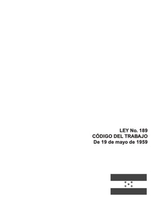 LEY No. 189
CÓDIGO DEL TRABAJO
De 19 de mayo de 1959
 