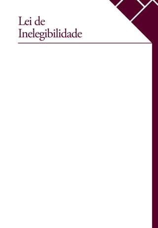 Lei de
Inelegibilidade
 