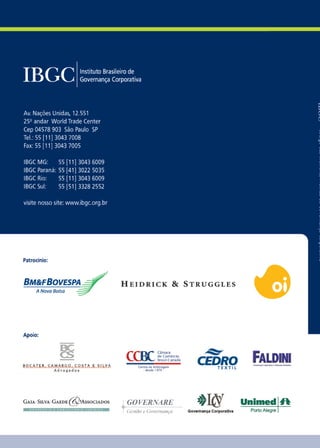 74 Código das Melhores Práticas de Governança Corporativa 
