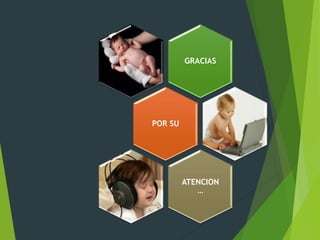 GRACIAS
POR SU
ATENCION
…
 