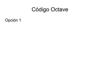 Okteve Short Code Codigo octave | PPT