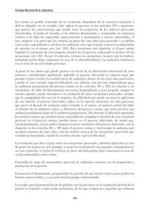 Consejo Nacional de la Judicatura




con el resto de las actividades previstas.




producción de la prueba.




Las reglas para la proposición de las pruebas son las previstas en la regulación general de la



                                             458
 