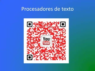 Procesadores de texto
 