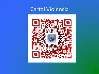 Cartel Violencia
 