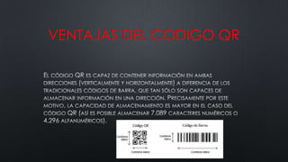 VENTAJAS DEL CODIGO QR

 