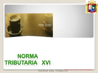 MORALES MAMANI TANIA ROSMERY
TEORIA DEL TRIBUTO
 
