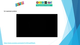 https://www.youtube.com/watch?v=KCLgURSgifc
Un esempio pratico
 