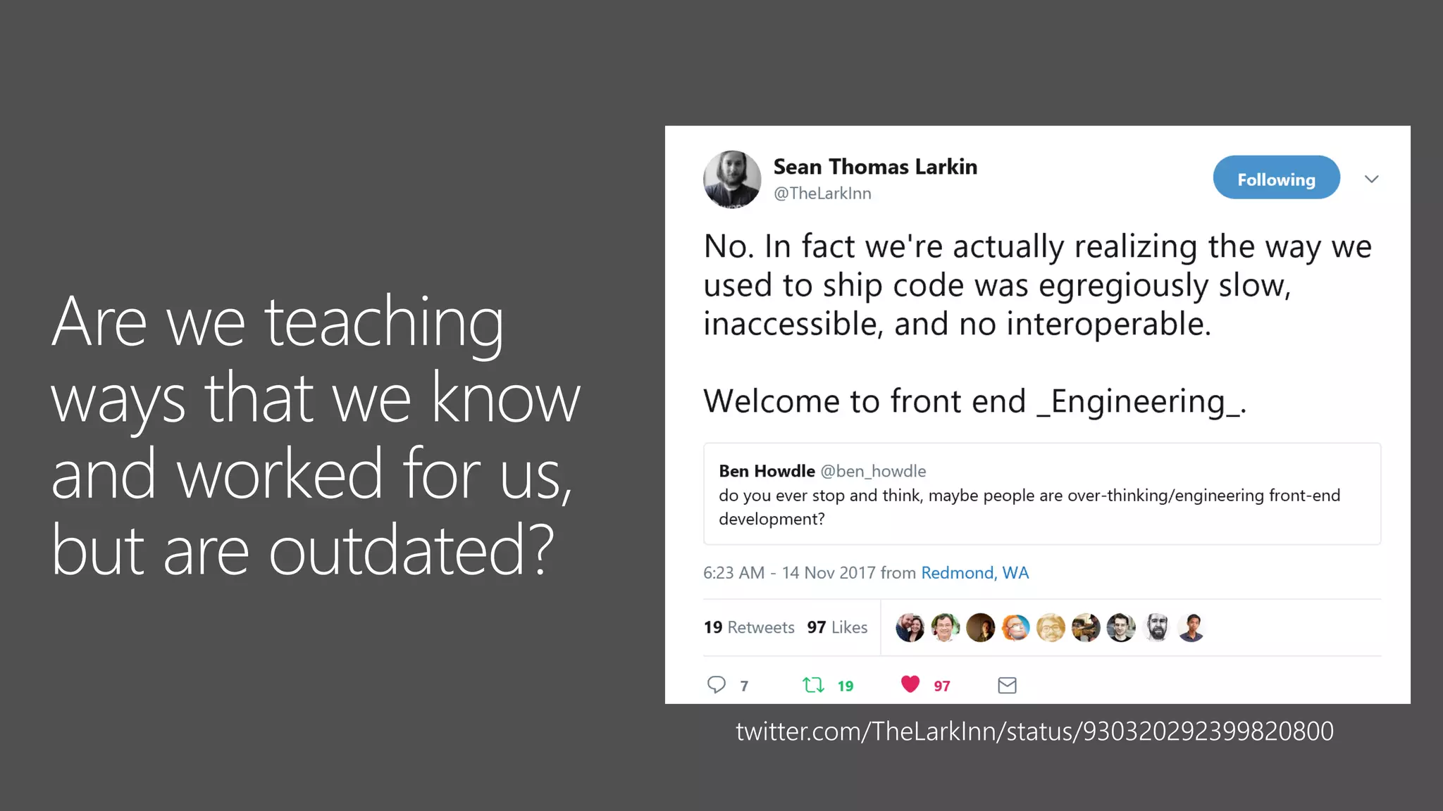 twitter.com/TheLarkInn/status/930320292399820800
Are we teaching
ways that we know
and worked for us,
but are outdated?
 