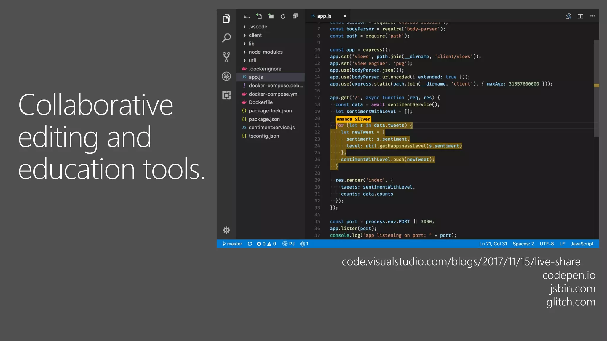 Collaborative
editing and
education tools.
code.visualstudio.com/blogs/2017/11/15/live-share
codepen.io
jsbin.com
glitch.com
 