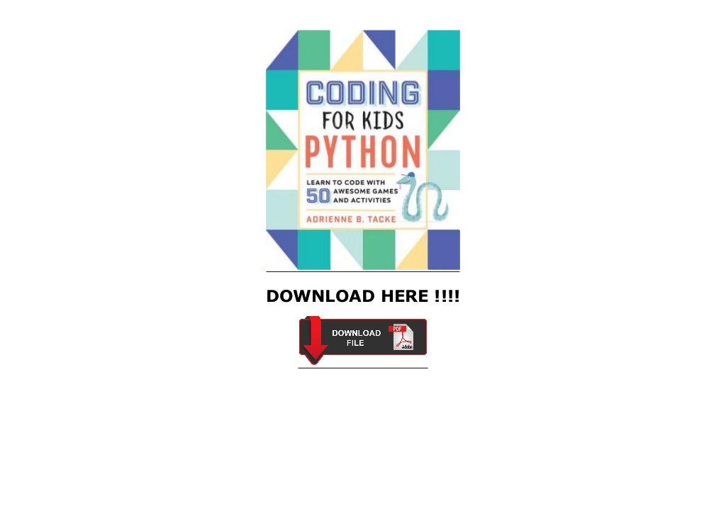 Read Coding for Kids Python: Learn to Code With 50 Awesome Games and ...
