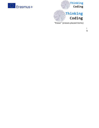 “Erase” (erases placed items)
!
9
 