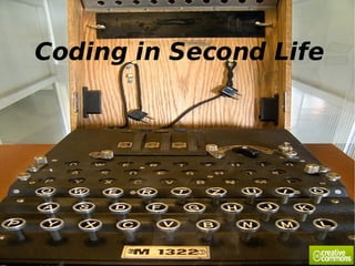 Coding in Second Life   