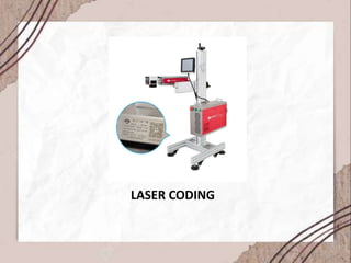 LASER CODING
 