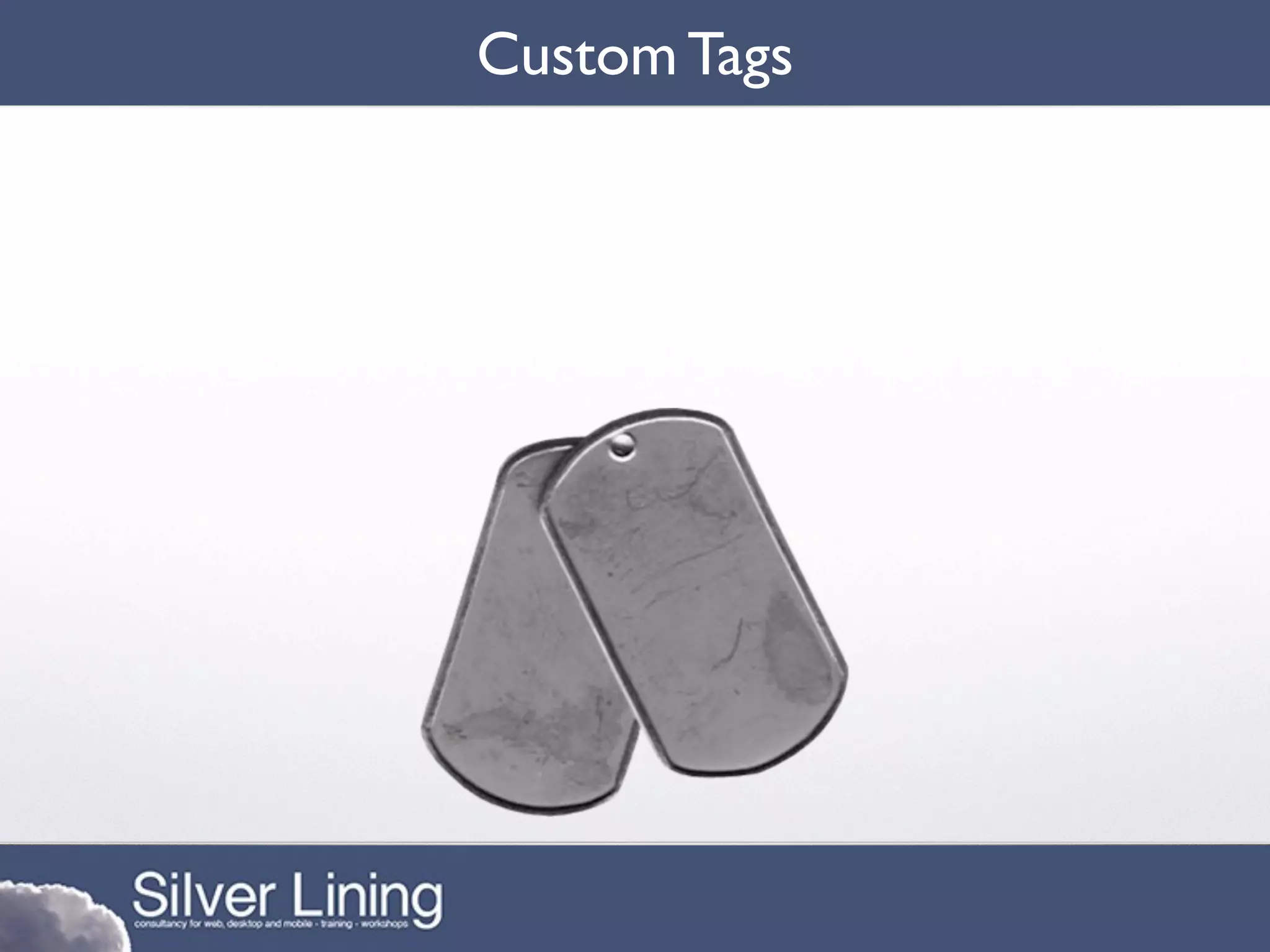 Custom Tags
 