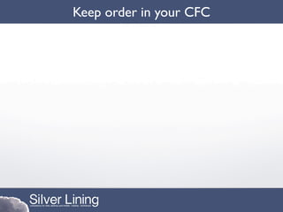 Keep order in your CFC
 