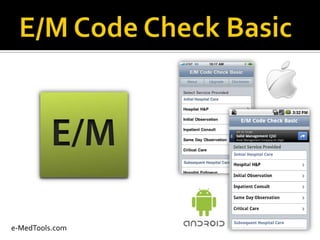 E/M Code Check Basic e-MedTools.com 