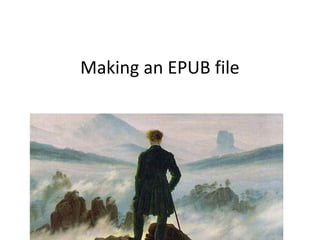 Making an EPUB file
 