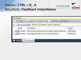 Antes de escrever um teste (para decidir o que será feito)Modalidade Randori - PráticasTestDrivenDevelopment (TDD)
