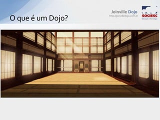 O que é um Dojo?
