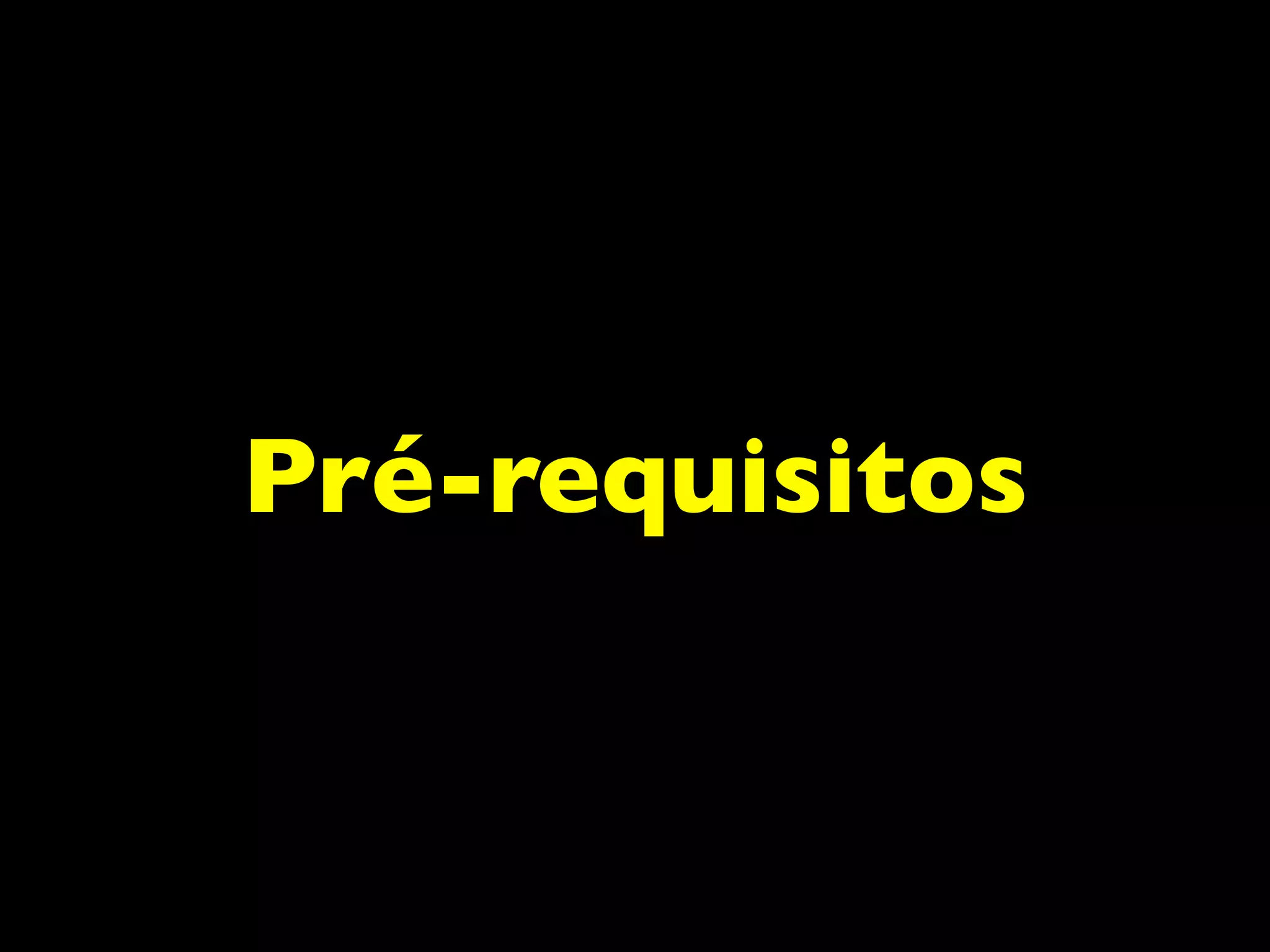 Pré-requisitos