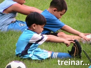 treinar...
 