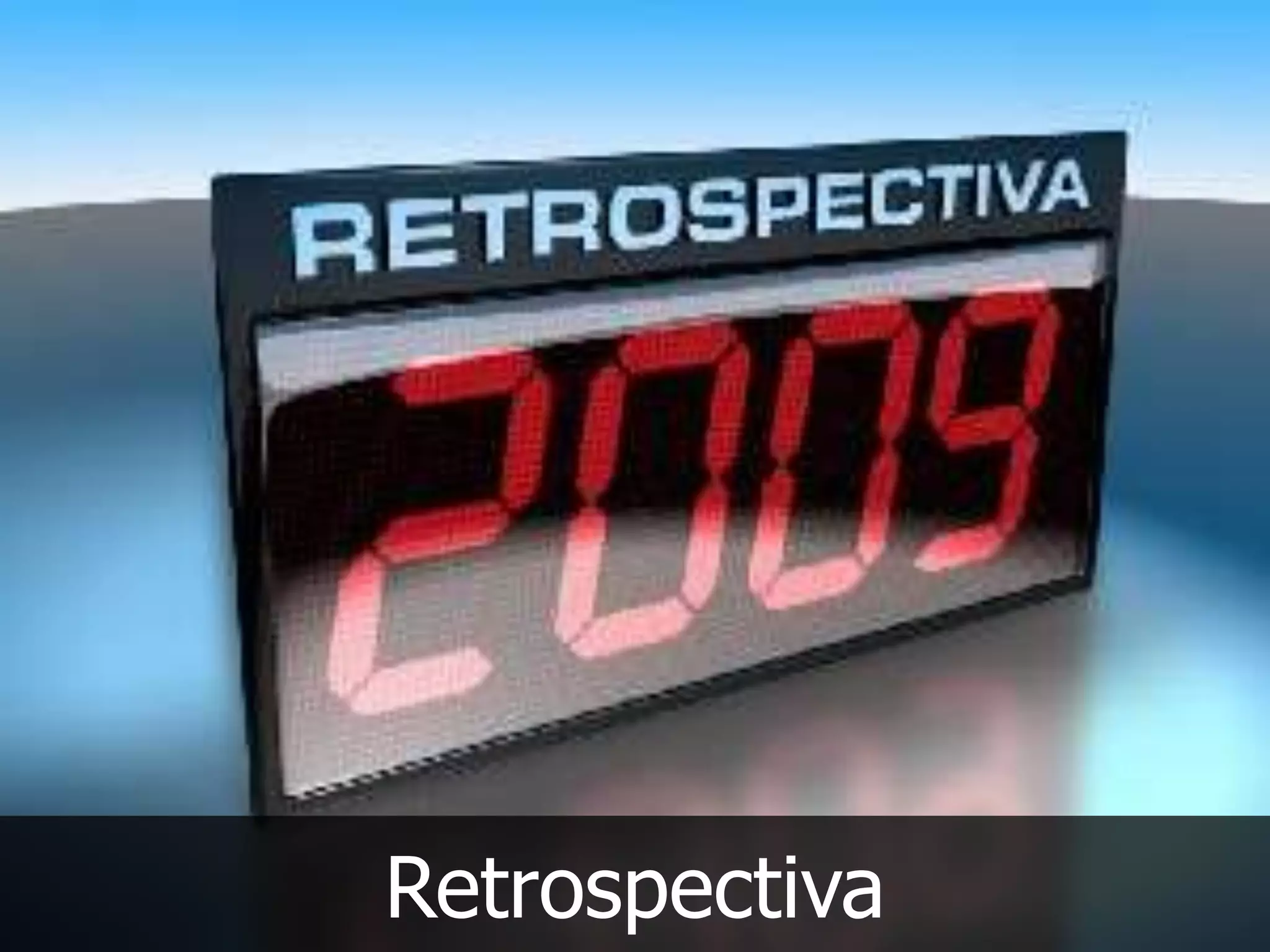 Retrospectiva
 