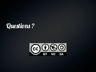 Questions ?
 