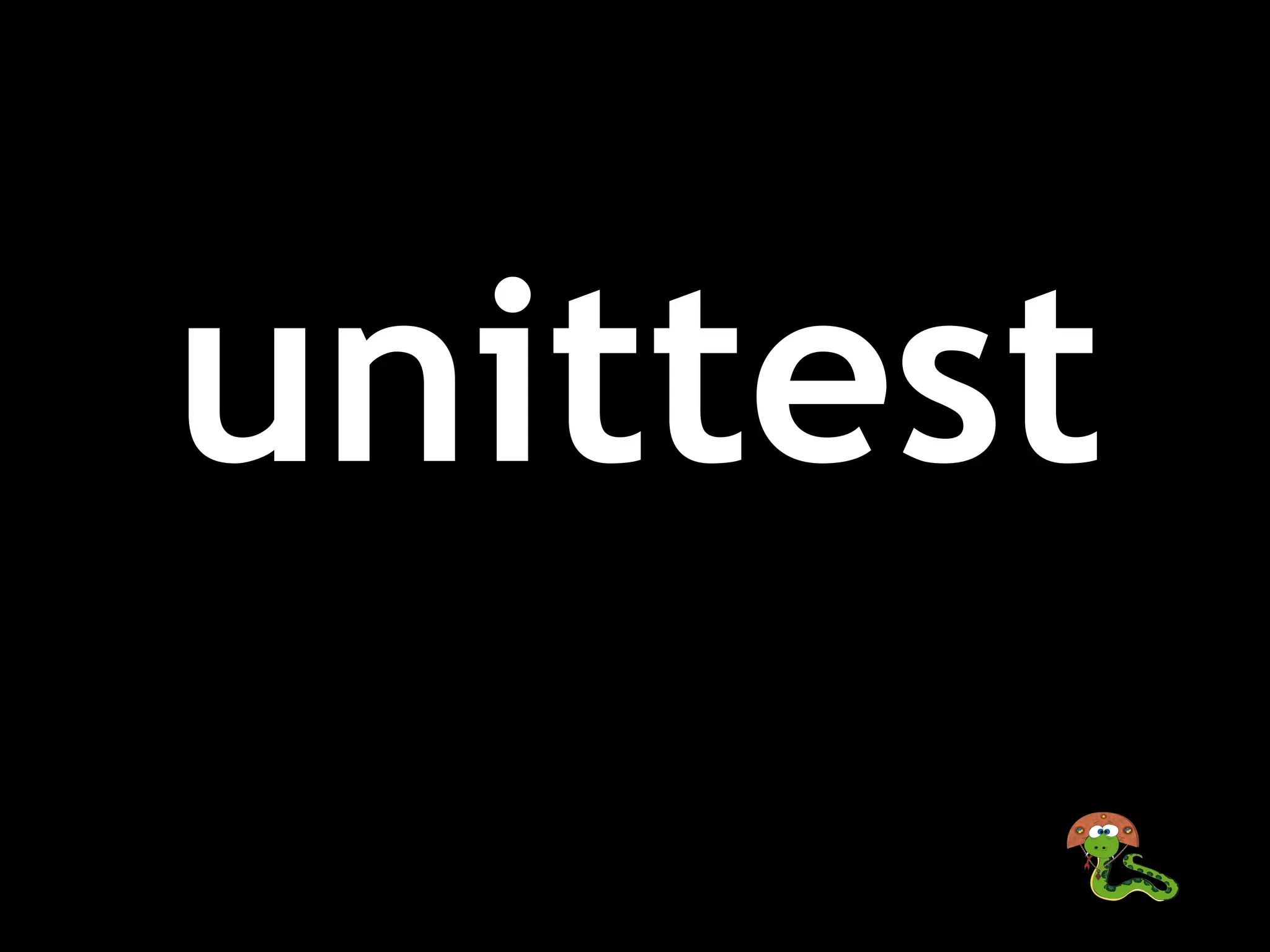 unittest
 