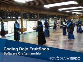 Titre du document
Coding Dojo FruitShop
Software Craftsmanship
 