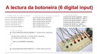A lectura da botoneira (6 digital input) 
 