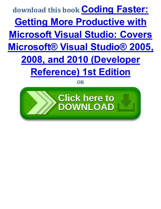 Coding Faster Getting More Productive With Microsoft Visual Studio Co Coding Faster Getting More Productive With Microsoft Visual Studio Co