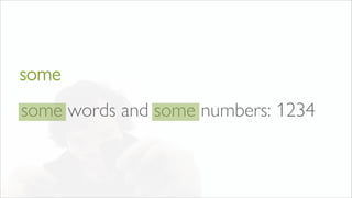 some words and some numbers: 1234
some
 