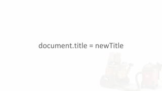 document.title = newTitle
 