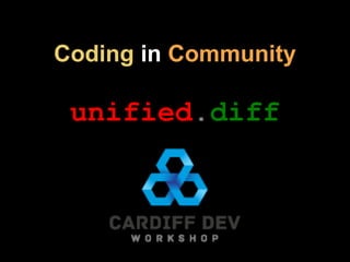 Coding in Community
unified.diff
 