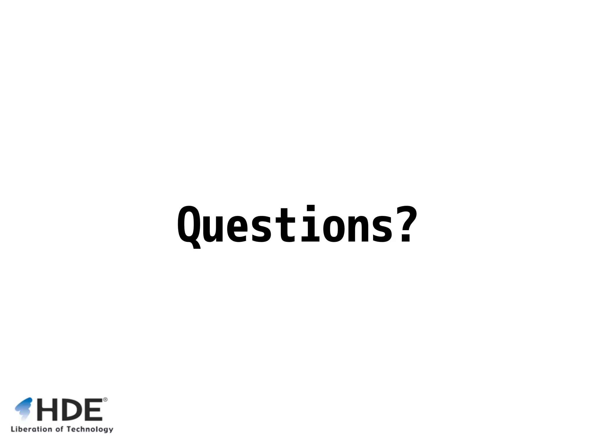 Questions? 