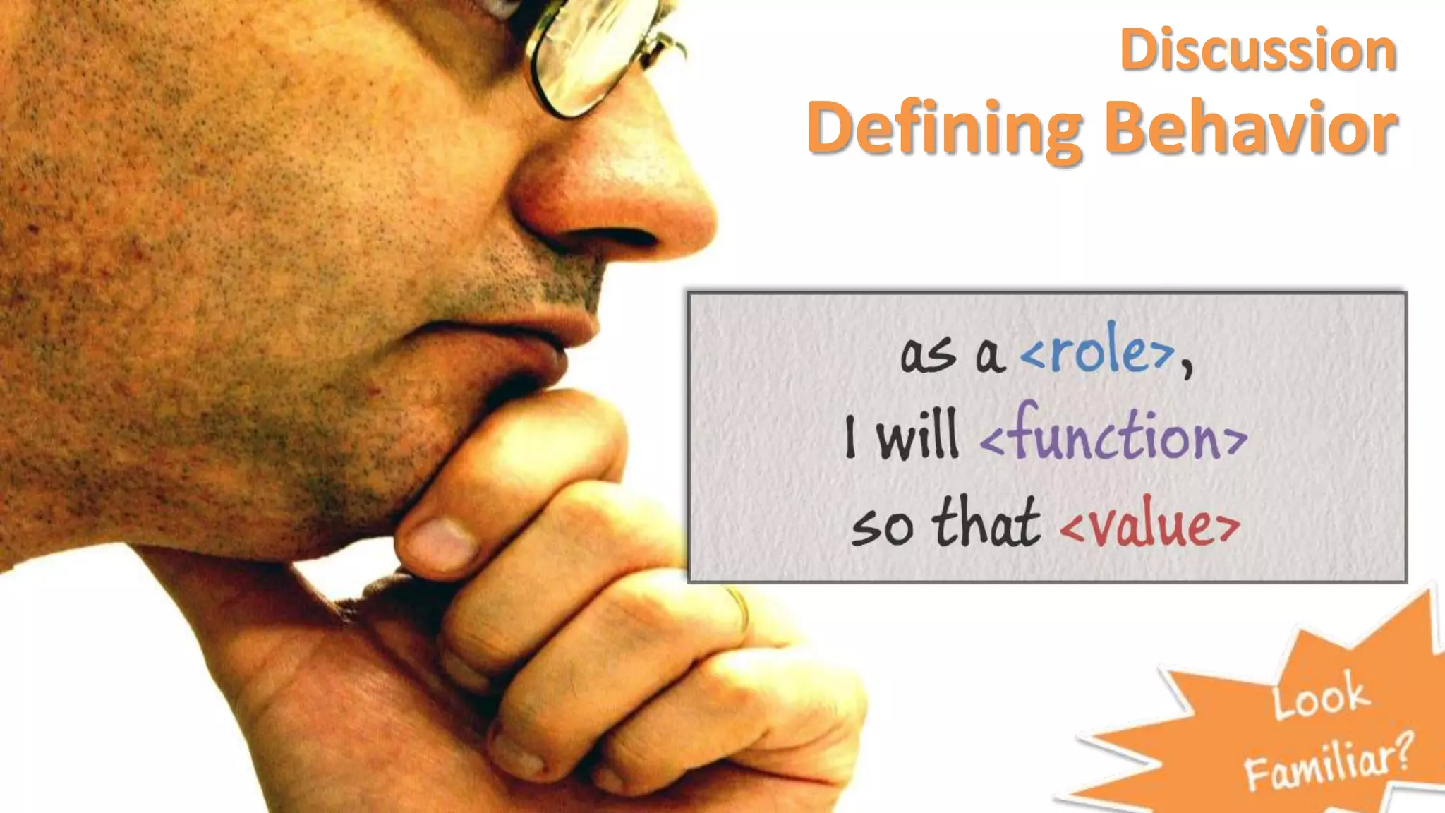 Defining Behavior
Discussion
 