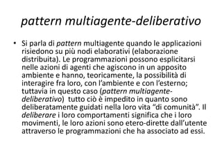 Snap!
con procedure
con parametri
mono_deliberativo_3
mono_deliberativo_4
 