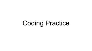 Coding Practice
 