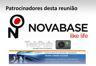 Patrocinadores desta reunião