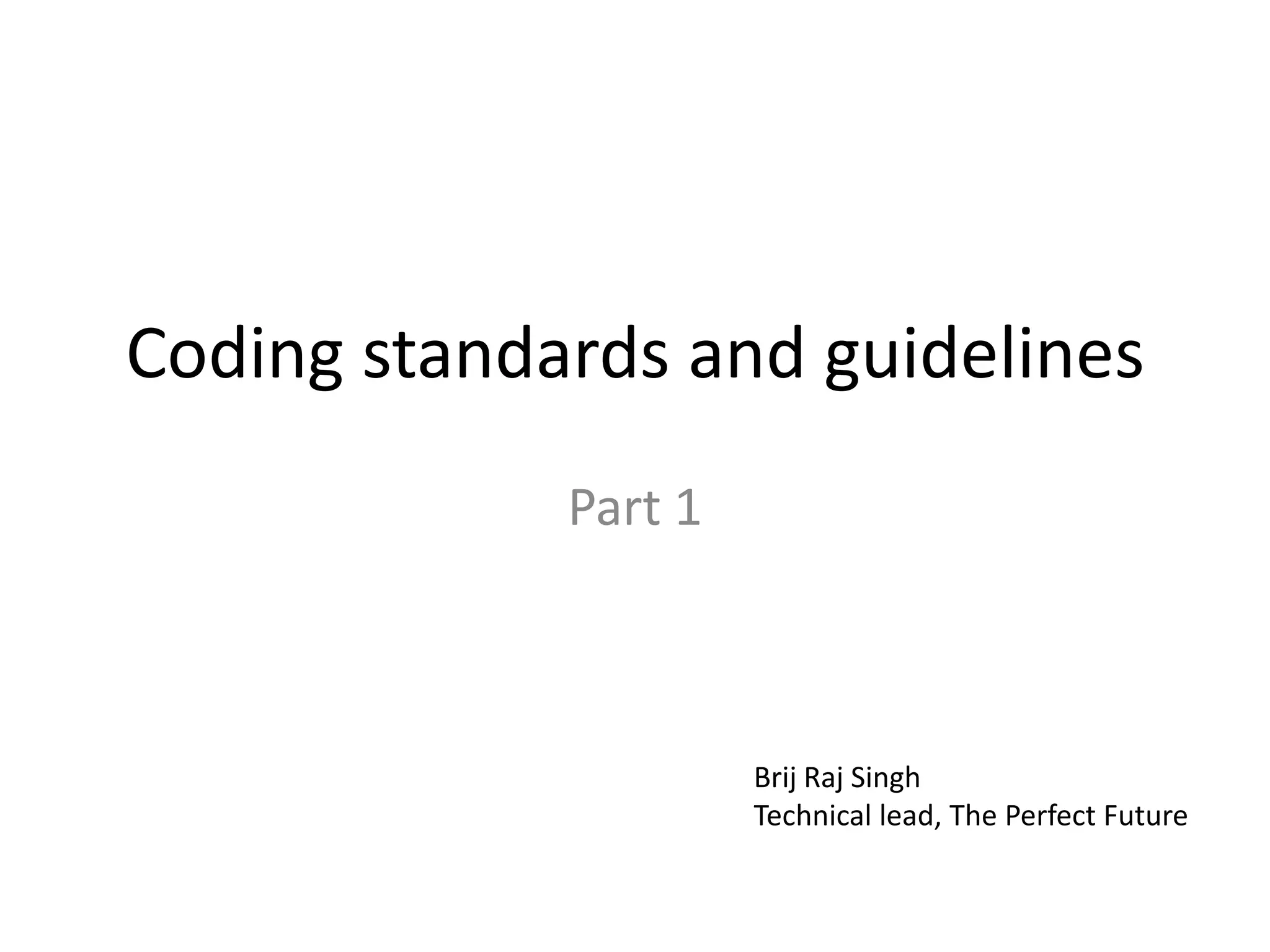 Coding standards and guidelines | PPTX