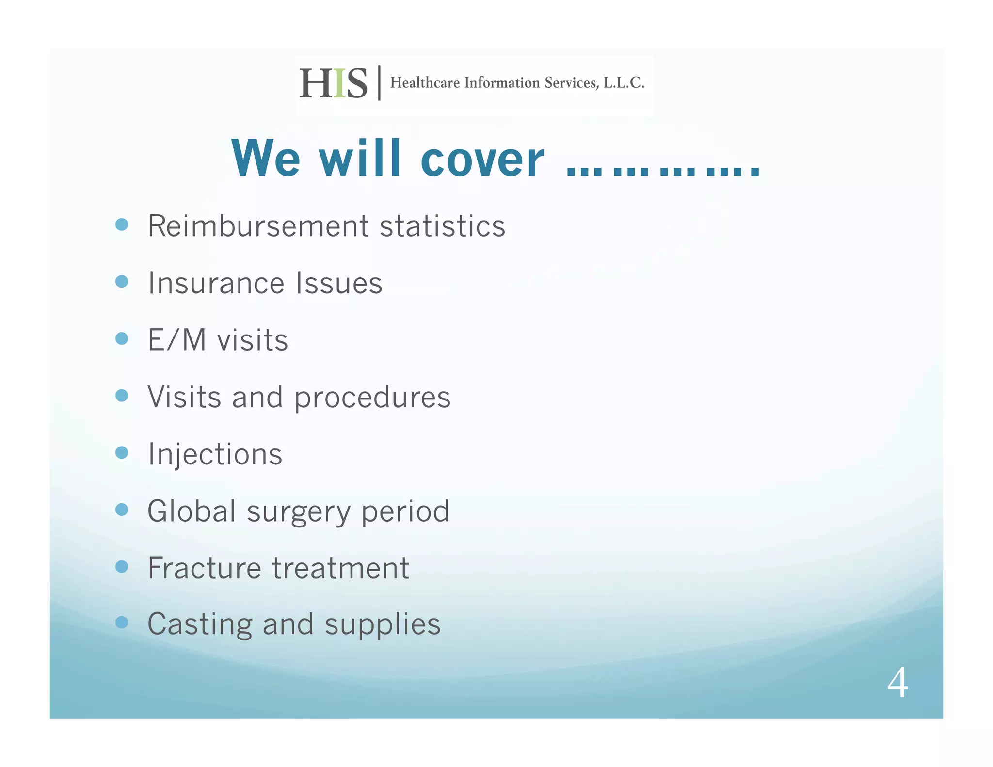 We will cover ………….
  Reimbursement statistics
  Insurance Issues
  E/M visits
  Visits and procedures
  Injections
  Global surgery period
  Fracture treatment
  Casting and supplies
                              4
 