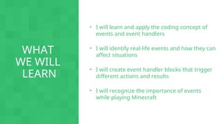Coding with Minecraft_Unit 2 Events_Presentation (3).ppt