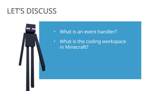 Coding with Minecraft_Unit 2 Events_Presentation (3).ppt
