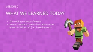 Coding with Minecraft_Unit 2 Events_Presentation (3).ppt