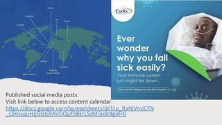 Published social media posts.
Visit link below to access content calendar
https://docs.google.com/spreadsheets/d/1Lp_RaHjVmJCFN
_LSKnsquHJjGGts9AVOQyX5BkrLSzM/edit#gid=0
 