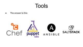 Tools
● The answer to this:
 