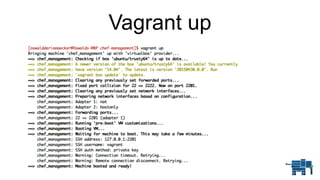 Vagrant up
 